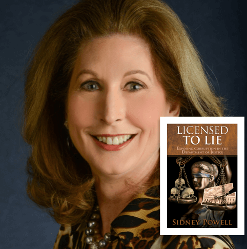 CW 424 – Sidney Powell – Exposing Corruption in the Department of Justice with Former DOJ Attorney and Author of ‘Licensed to Lie’