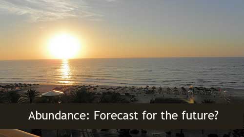 Are We Living in Abundant Times?