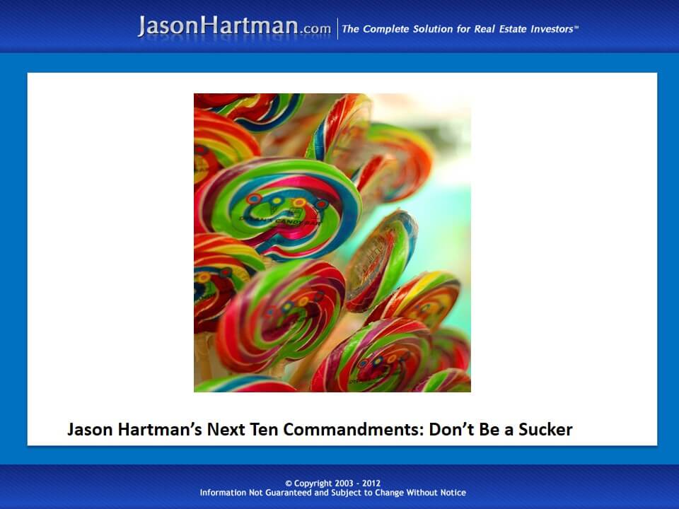 Jason Hartman’s NEXT Ten Commandments: Don’t Be a Sucker