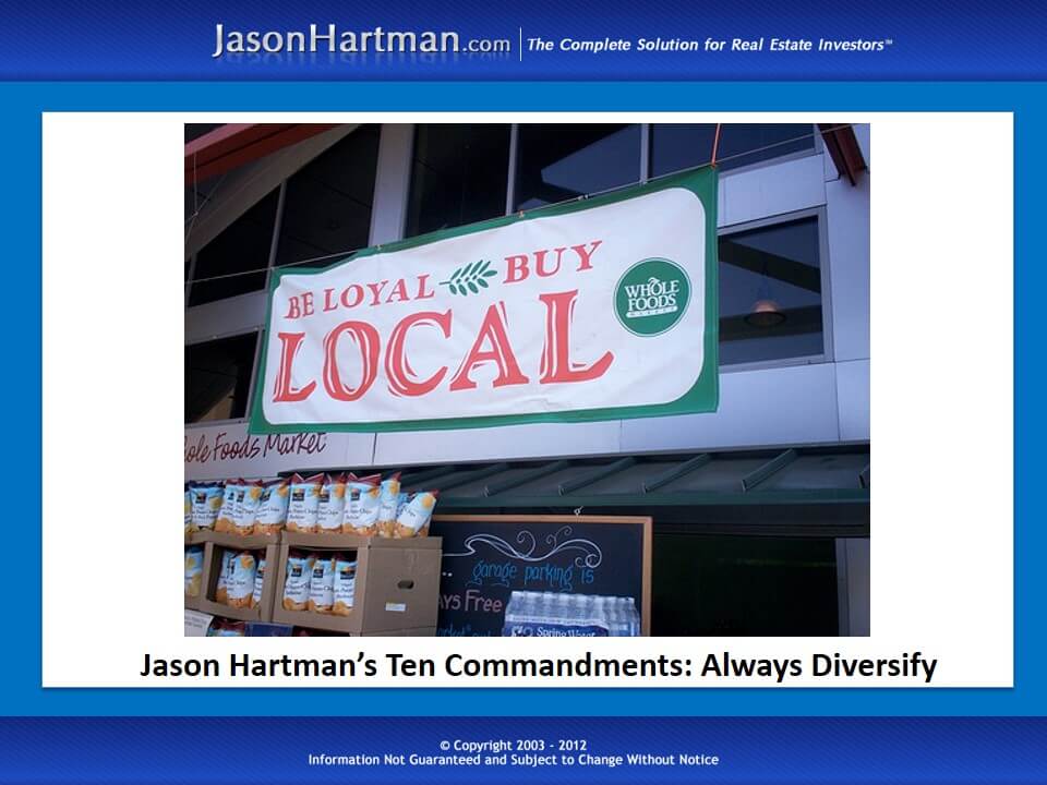 Jason Hartman’s Ten Commandments: Diversify