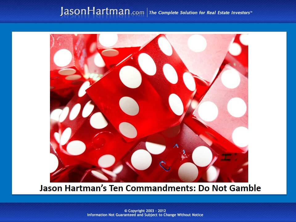 Jason Hartman’s Ten Commandments: Do Not Gamble