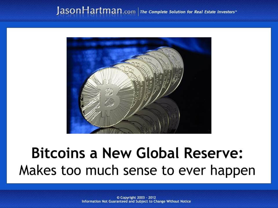 Bitcoins: The New Global Reserve Currency?