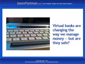 Online-Only Banking: Is it Safe?