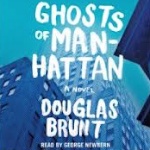 CW 337: The Collapse of Bear Stearns with Douglas Brunt Author of “Ghosts of Manhattan” & Former CEO of Authentium
