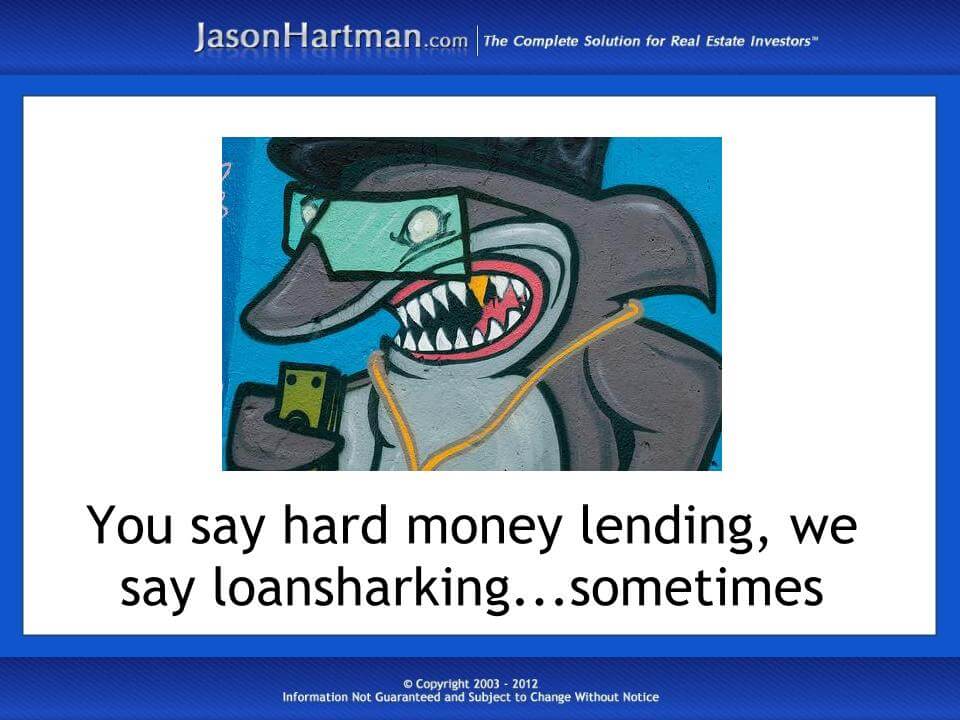 Tread Carefully Where Hard Money Lenders are Concerned