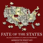 CW 331: State of the States with Meredith Whitney Author of ‘Fate of The States: The New Geography of American Prosperity’