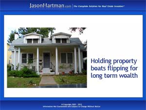 Know When to Hold  ‘em For Profits in Real Estate