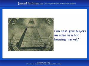 Cash and Carry in the Housing Market