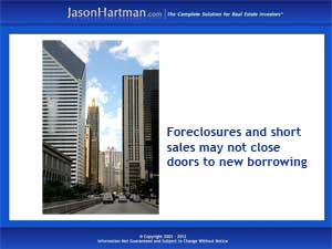 Foreclosure and Short Sales: No Obstacle to a Mortgage?