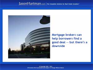 Mortgage Brokers — Another Kind of Scam?