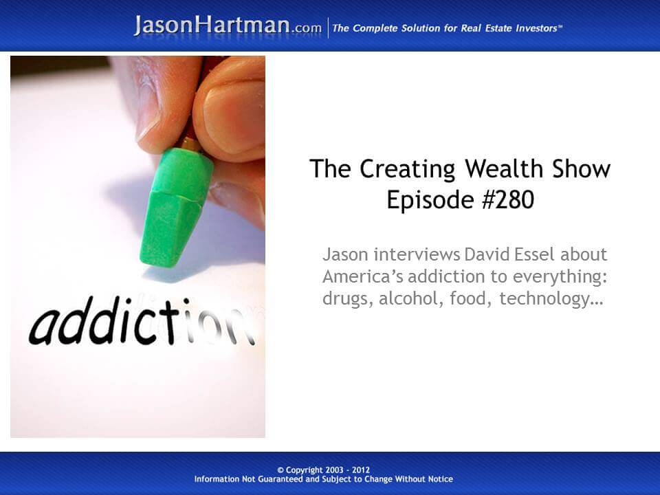 David Essel: Everyone’s Addicted to Something