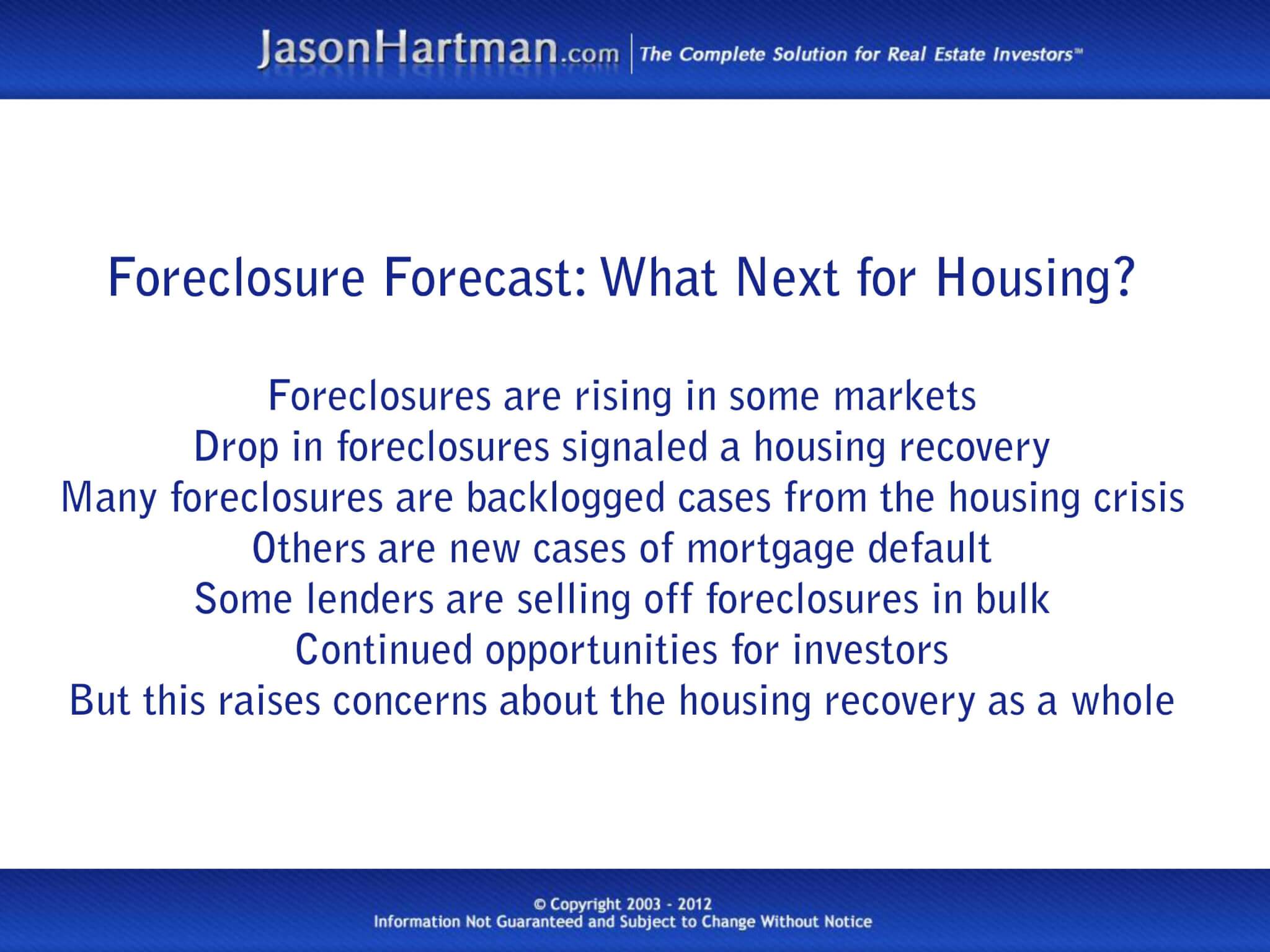 The Foreclosure Pipeline: Is It Still Open?