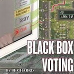CW 282: Electronic Voting Machine Vulnerabilities with Bev Harris of HBO’s ‘Hacking Democracy’ Documentary