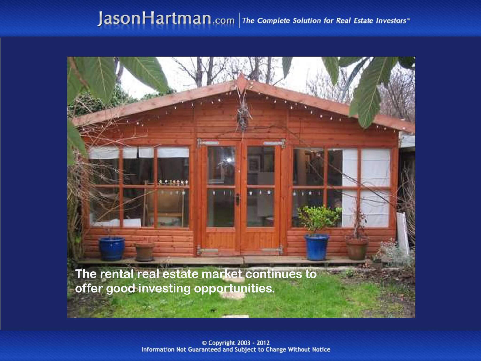 Real Estate is Hot Jason Hartman