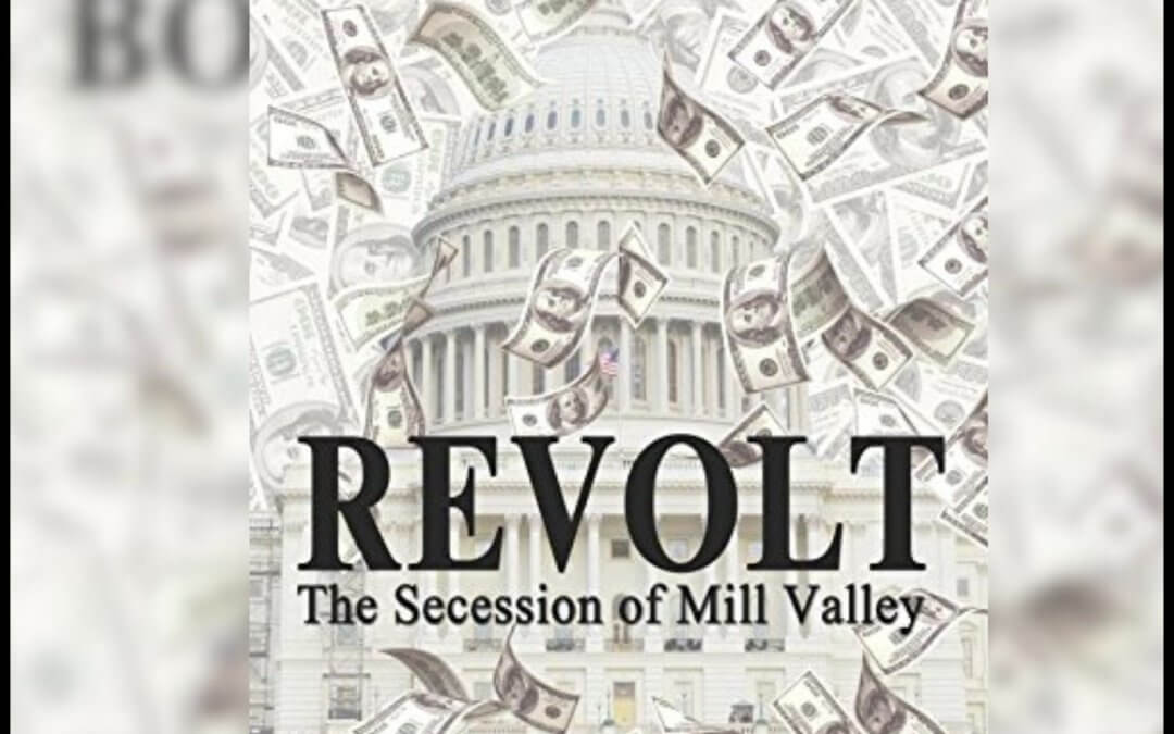 2332 FBF: The Corporatization of America with Ray Bourhis Attorney & Author of the Fictional Political Satire ‘Revolt: The Secession of Mill Valley’