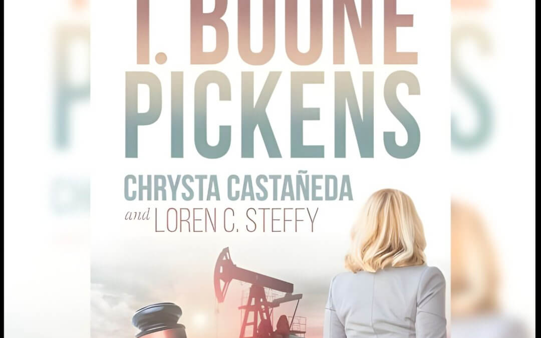 2426 FBF: Global Oil Prices, The Last Trial of T. Boone Pickens by Chrysta Castañeda