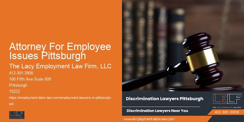Attorney For Employee Issues Pittsburgh Workplace Dispute Attorney