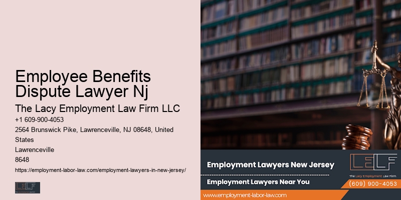 Employee Benefits Dispute Lawyer Nj Employment Litigation Attorney