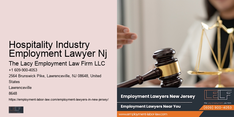Workplace Benefits Lawyer Hospitality Industry Employment Lawyer Nj