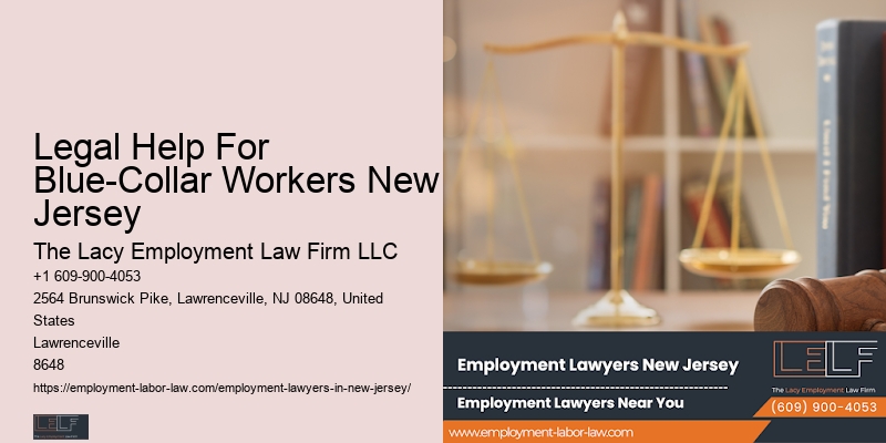 Comprehensive Workplace Law Legal Help For Blue-Collar Workers New Jersey
