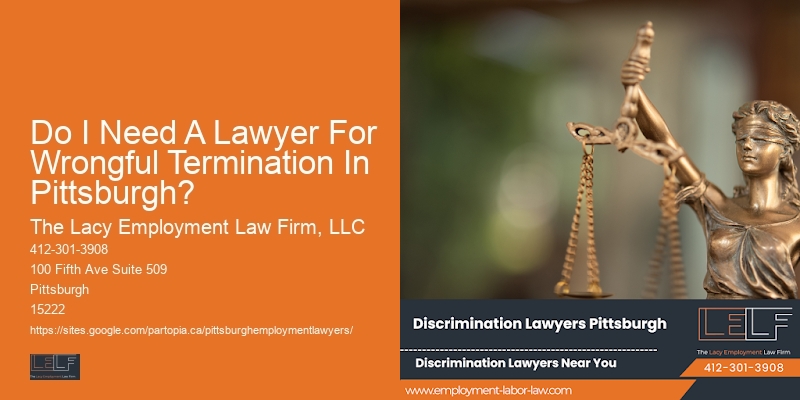Do I Need A Lawyer For Wrongful Termination In Pittsburgh?