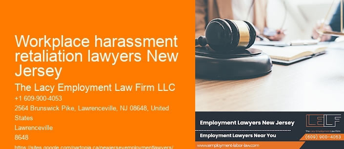 Workplace harassment retaliation lawyers New Jersey