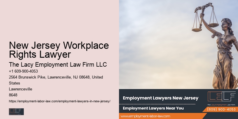 New Jersey Workplace Rights Lawyer Wrongful Termination Lawyer