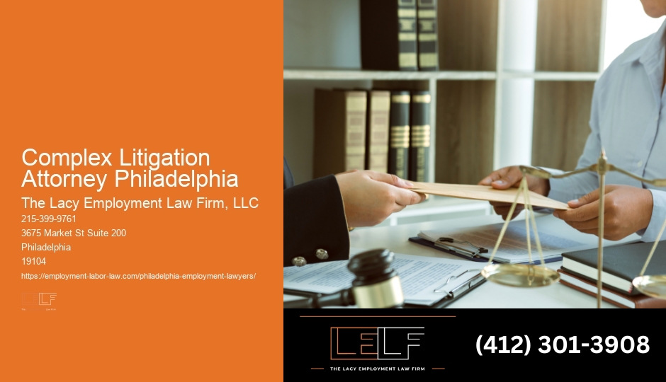 Complex Litigation Attorney Philadelphia Legal Specialist Near Me