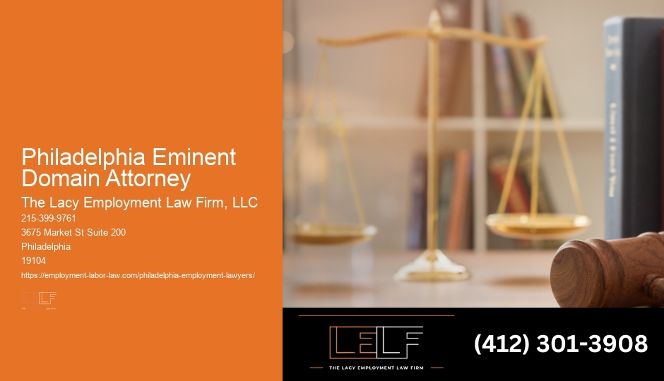Neighborhood Legal Representation Philadelphia Eminent Domain Attorney