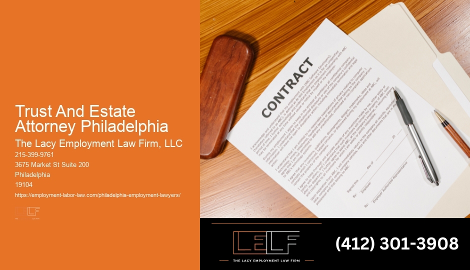 Experienced Trust And Estate Attorney Philadelphia Legal Services