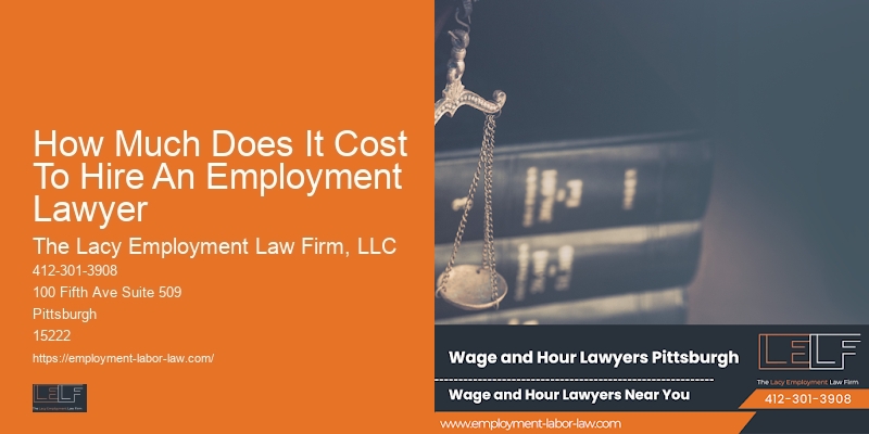 How Much Does It Cost To Hire An Employment Lawyer FMLA Attorney