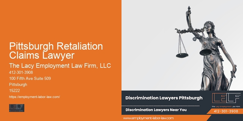 Pittsburgh Retaliation Claims Lawyer Workplace Rights Advocate