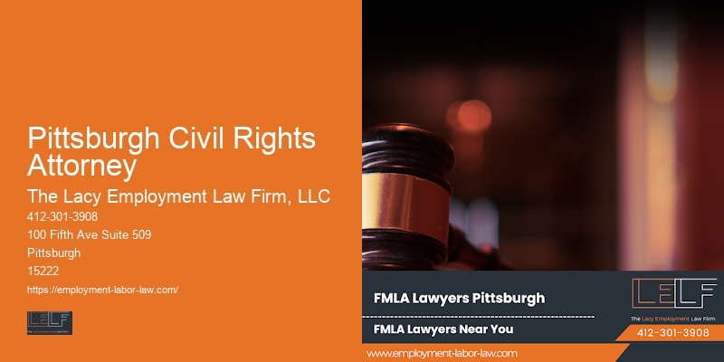 Pittsburgh Civil Rights Attorney FMLA Attorney