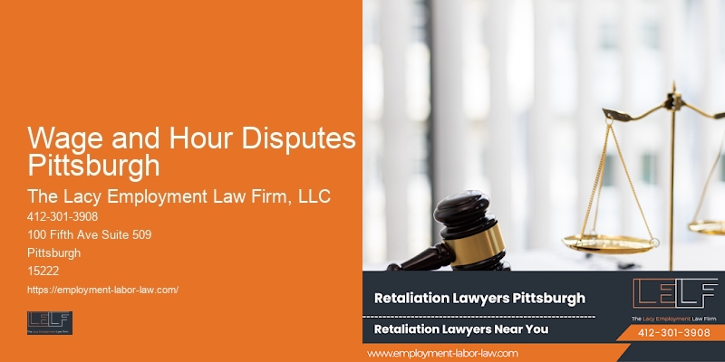 Workplace Retaliation Lawyer Wage and Hour Disputes Pittsburgh