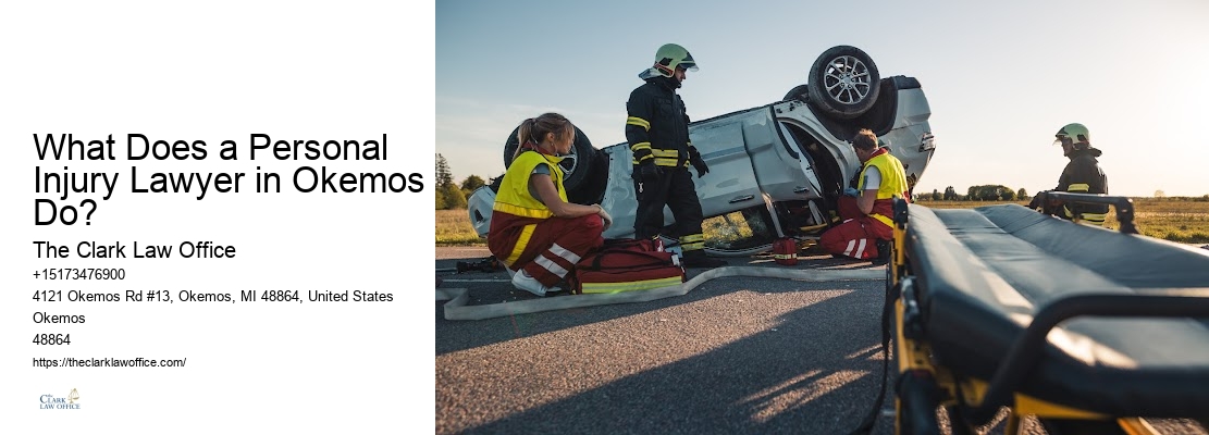 Negligence Lawyer in What Does a Personal Injury Lawyer in Okemos Do? MI