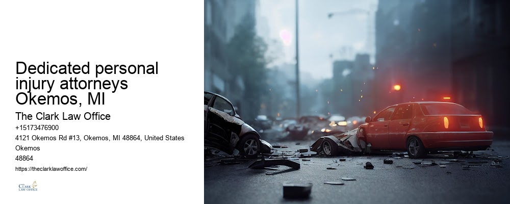 Negligence lawyer Dedicated personal injury attorneys Okemos, MI