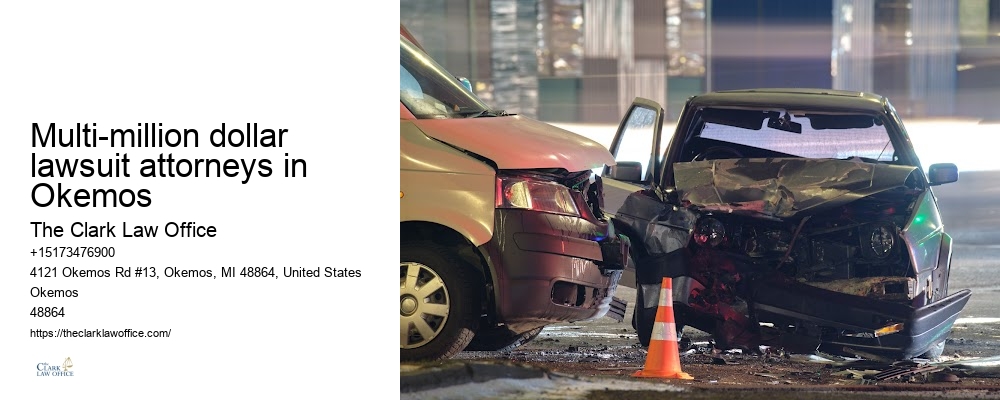 Multi-million dollar lawsuit attorneys in Okemos Accident Attorney