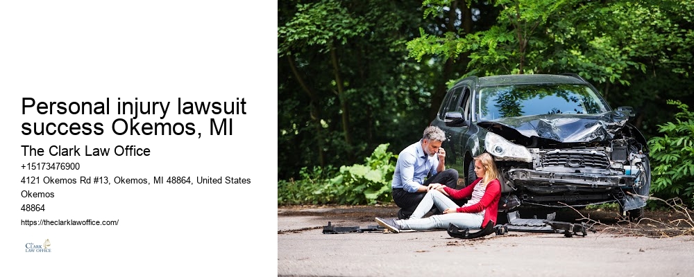 Car Accident Injury Lawyer Personal injury lawsuit success Okemos, MI