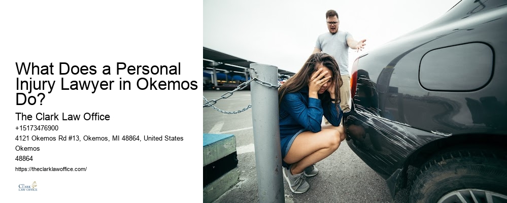 Medical Error Lawyer What Does a Personal Injury Lawyer in Okemos Do?