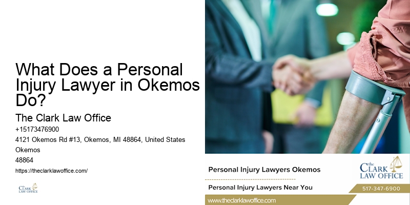 Affordable Personal Injury Attorney What Does a Personal Injury Lawyer in Okemos Do? MI
