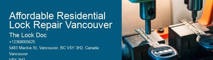 Affordable Residential Lock Repair Vancouver