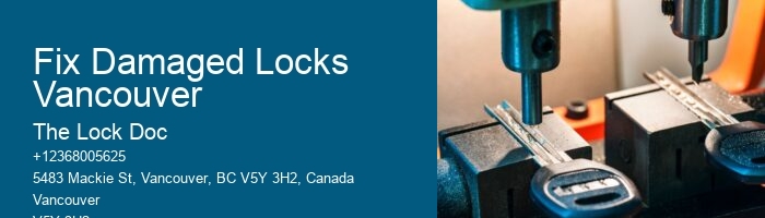 Fix Damaged Locks Vancouver