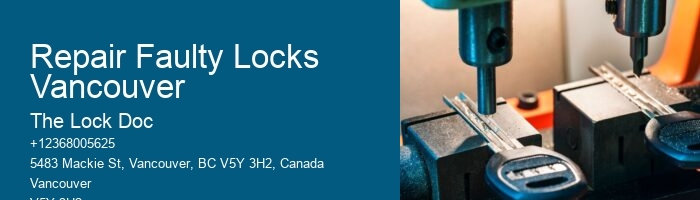 Repair Faulty Locks Vancouver