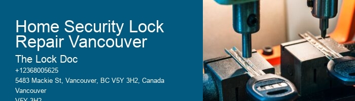 Home Security Lock Repair Vancouver