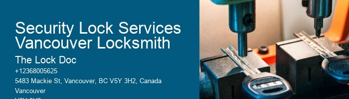 Security Lock Services Vancouver Locksmith