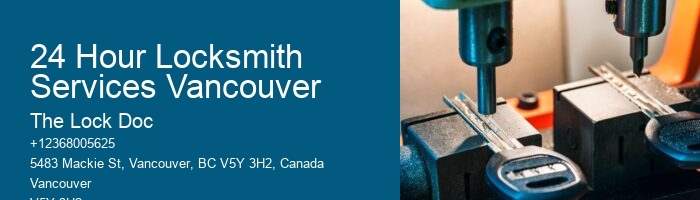 24 Hour Locksmith Services Vancouver