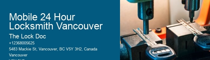 Mobile 24 Hour Locksmith Vancouver