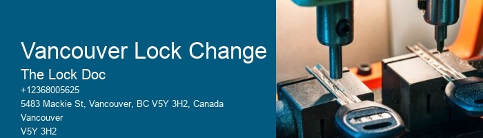 Vancouver Lock Change