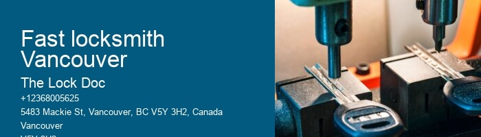 Fast locksmith Vancouver
