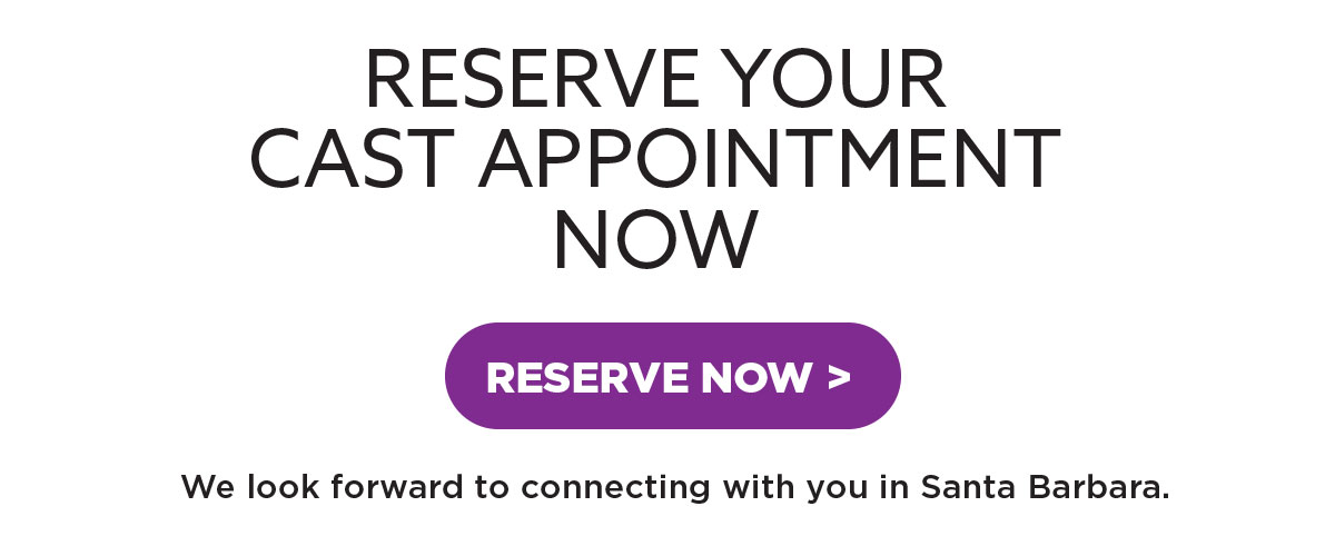 Reserve your CAST appointment today